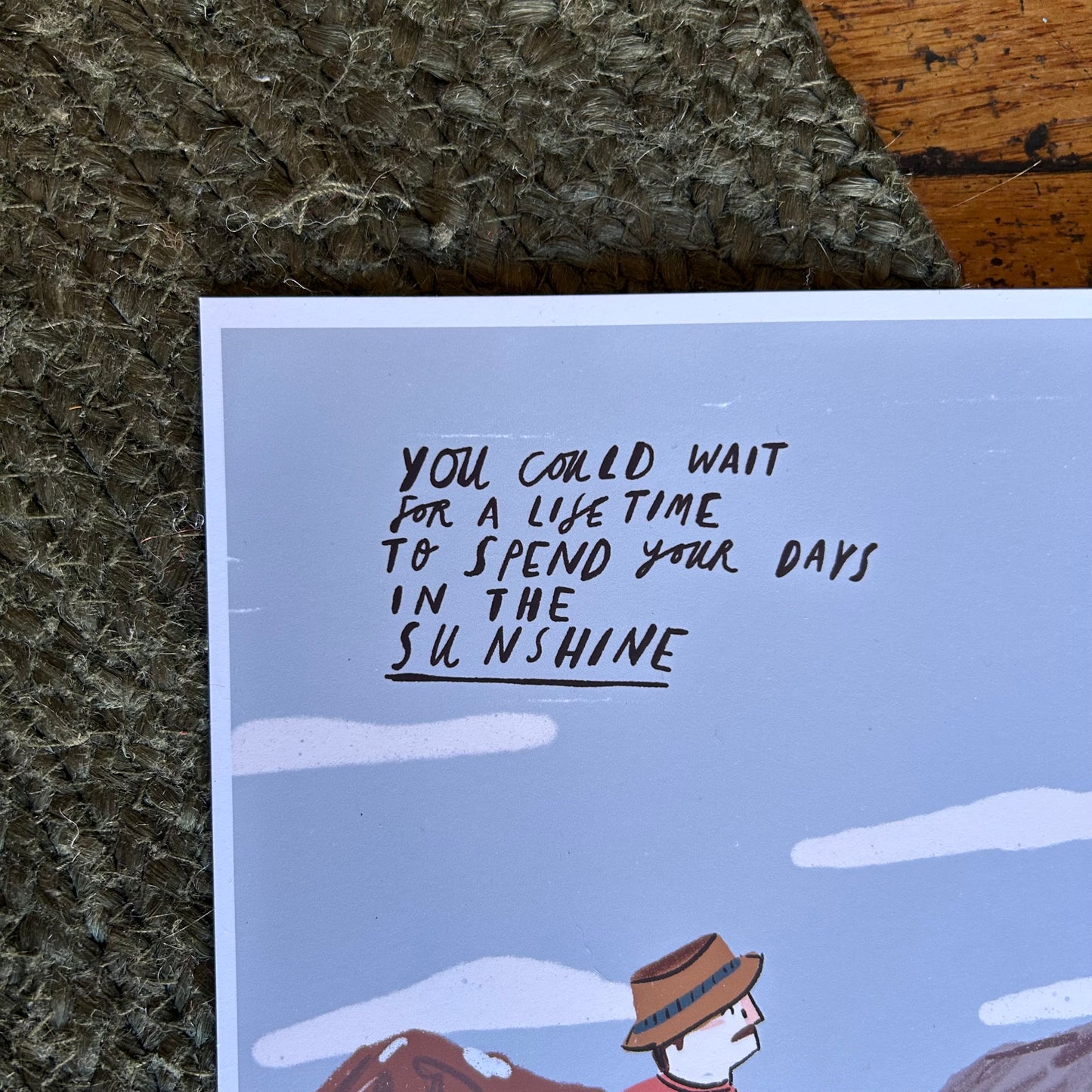 Spend your days in the sunshine print