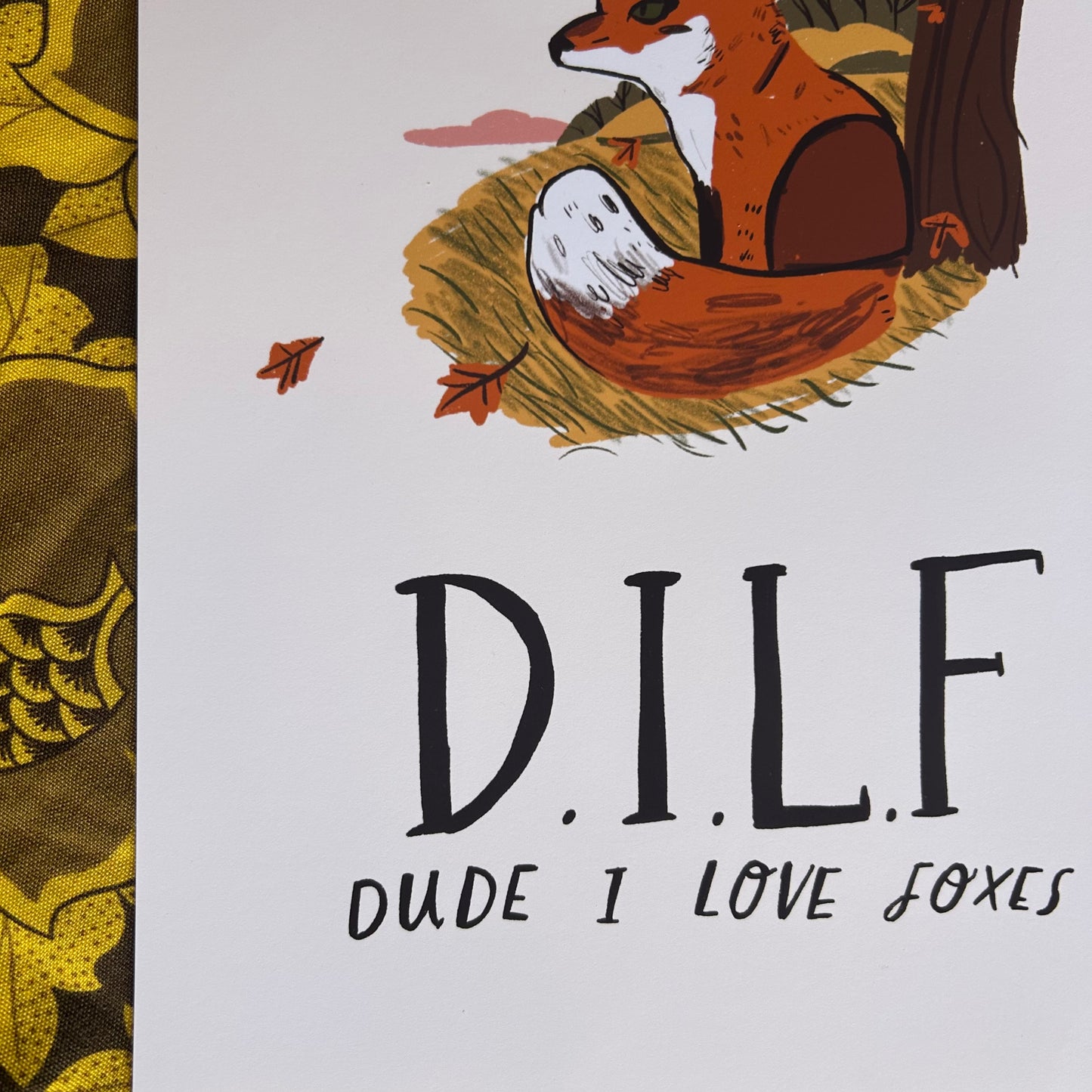 Dude I love foxes print