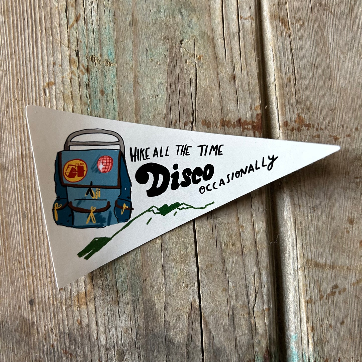 Hike all the time sticker