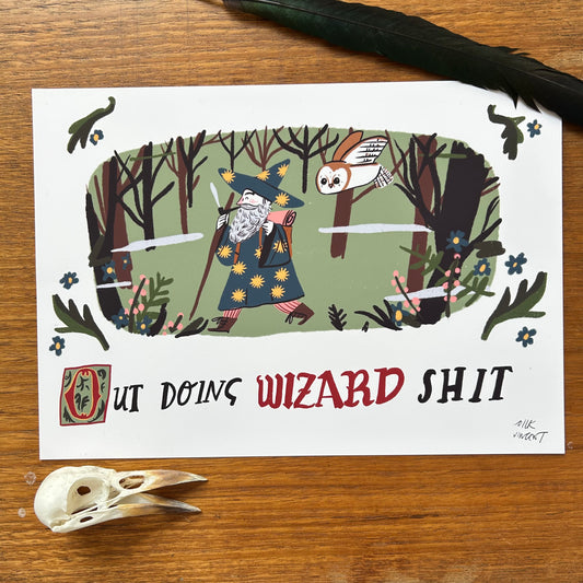 Out Doing Wizard S**t print