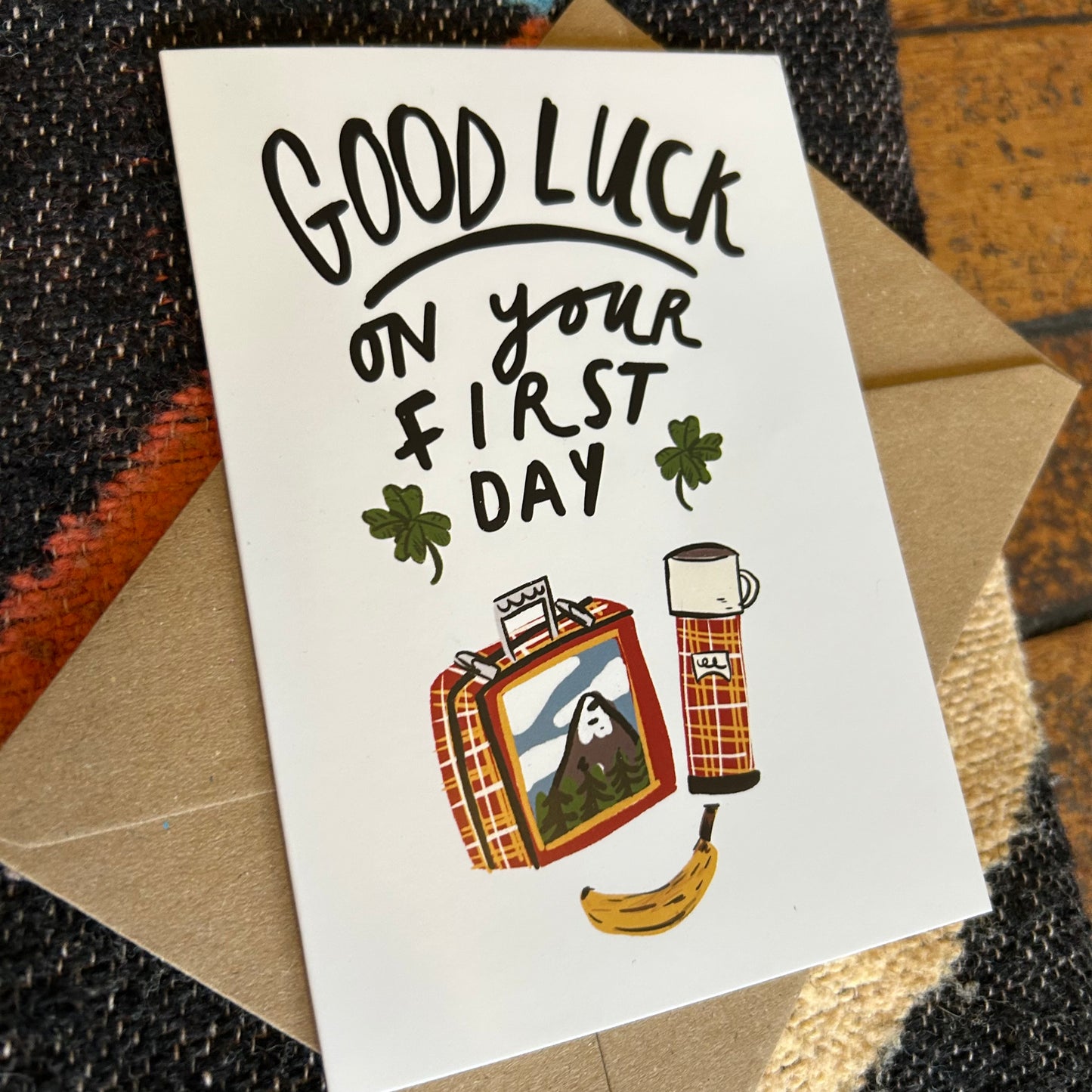 Good luck on your first day card