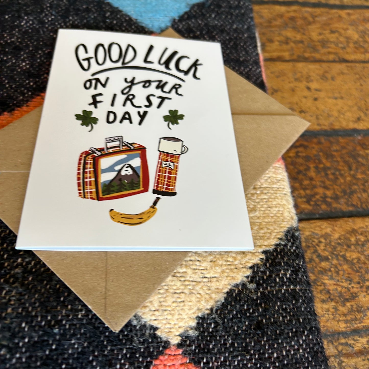 Good luck on your first day card