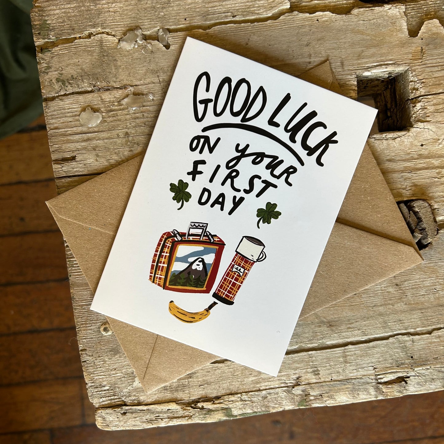 Good luck on your first day card