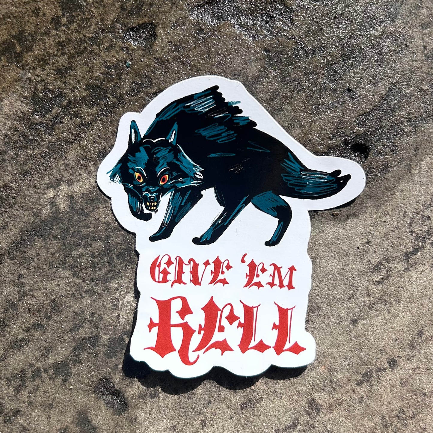Give ‘em hell sticker