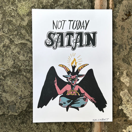 Not today satan print